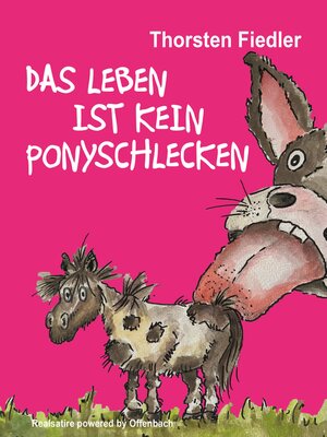 cover image of Das Leben ist kein Ponyschlecken